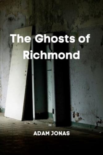 The Ghosts of Richmond