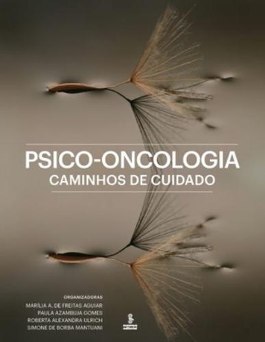 Psico-oncologia: caminhos de cuidado