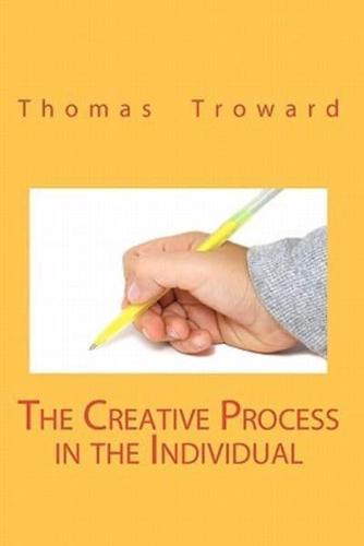 The Creative Process in the Individual