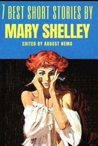 7 Best Short Stories by Mary Shelley