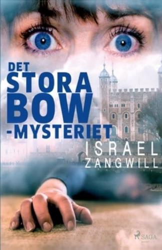 Det stora Bow-mysteriet