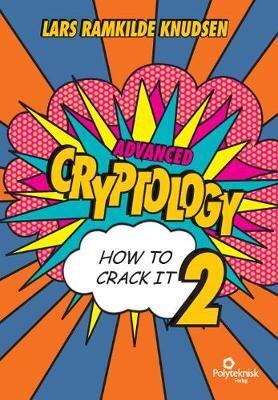 Advanced Cryptology - How to Crack It 2