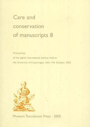 Care and Conservation of Manuscripts 8