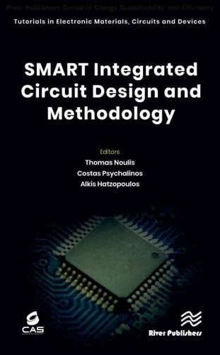 SMART Integrated Circuit Design and Methodology