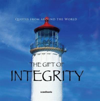 The Gift of Integrity (Quotes)