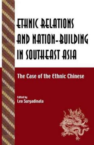 Ethnic Relations and Nation-Building in Southeast Asia