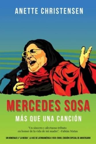Mercedes Sosa - Más que una Canción: Un homenaje a "La Negra", la voz de Latinoamérica (1935-2009)