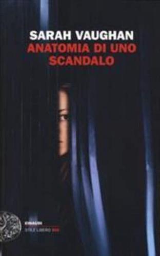 Anatomia Di Uno Scandalo