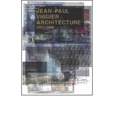 Jean-paul Viguier Architecture 2002-2010
