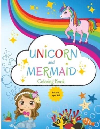 Unicorn and Mermaid Coloring Book for Kids