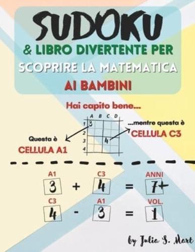 Sudoku & Libro Divertente Per Scoprire La Matematica Ai Bambini