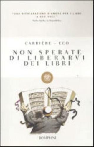 Non Sperate Di Liberarvi Dei Libri