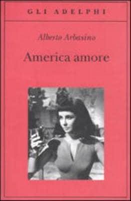 Arbasino, A: America amore