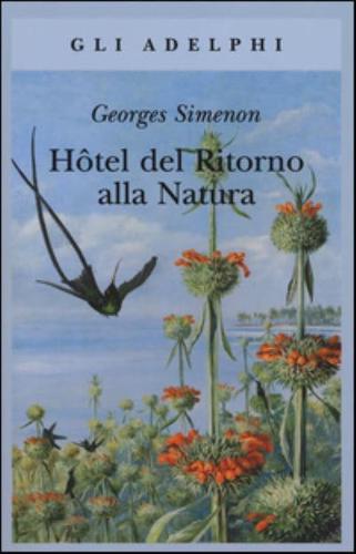 Hotel Del Ritorno Alla Natura