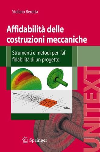 Affidabilità Delle Costruzioni Meccaniche Collana Di Ingegneria