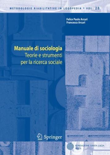 Manuale di sociologia : Teorie e strumenti per la ricerca sociale