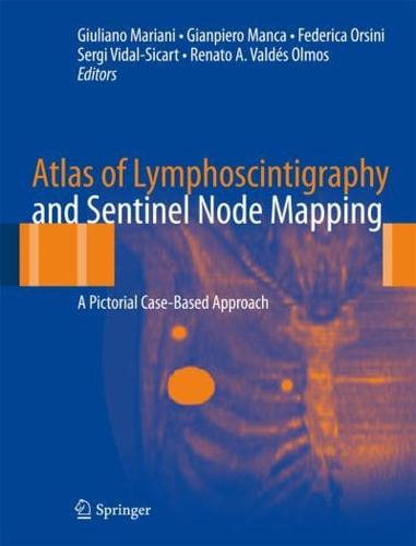 Atlas of Lymphoscintigraphy and Sentinel Node Mapping