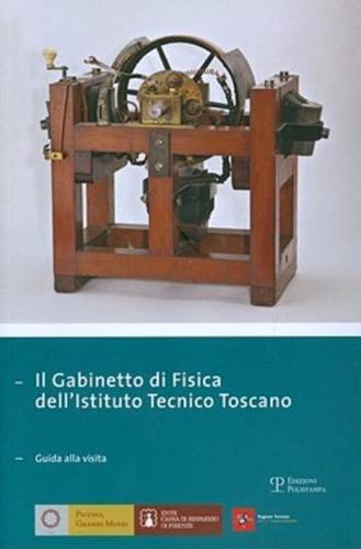 Il Gabinetto Di Fisica Dell'istituto Tecnico Toscano