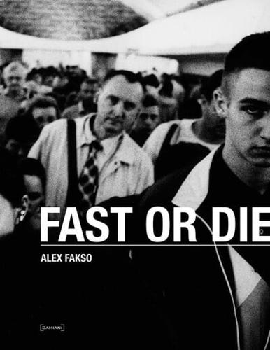 Fast Or Die