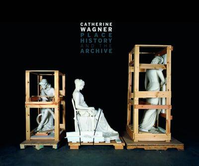 Catherine Wagner - Place, History, and the Archive