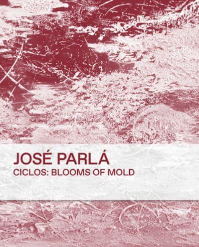 Ciclos - Blooms of Mold