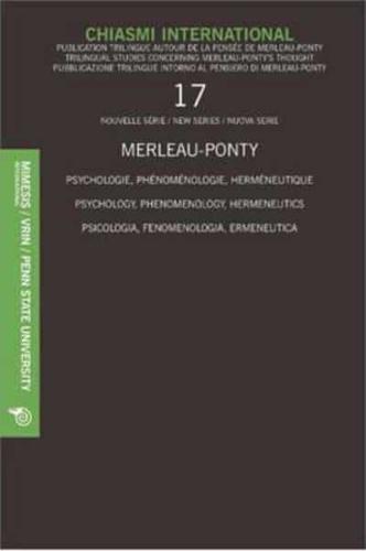 Chiasmi International. 17 Psychology, Phenomenology, Hermeneutics
