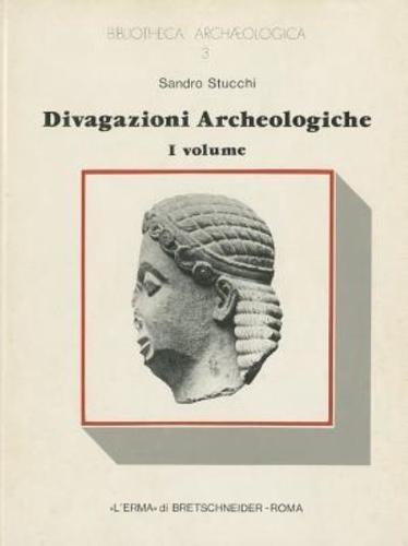 Divagazioni Archeologiche Vol. I