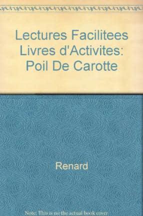 Lectures Facilitees Livres D'Activites. Poil De Carotte