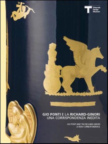 Gio Ponti E La Richard-Ginori. Edizione Italiano-Inglese