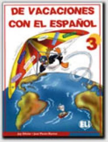 De Vacaciones Con El Espanol: Book 3