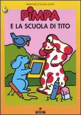 Altan, T: Pimpa e la scuola di Tito