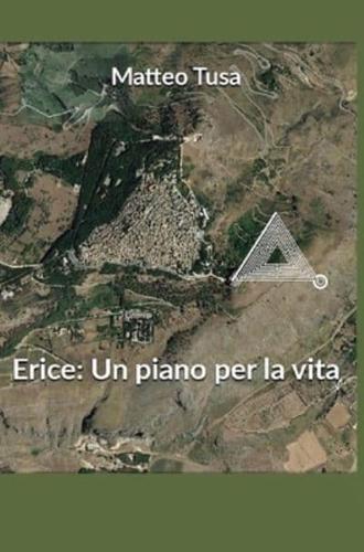 Erice:un piano per la vita