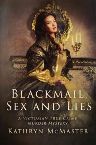 Blackmail, Sex and Lies