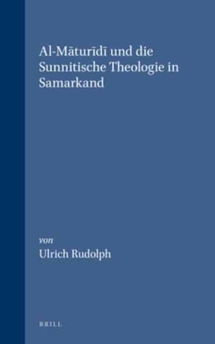 Al-Maturidi Und Die Sunnitische Theologie in Samarkand