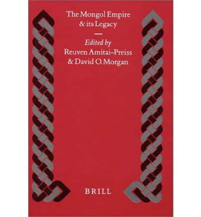 The Mongol Empire and Its Legacy