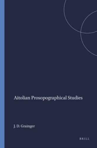 Aitolian Prosopographical Studies