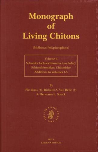 Monograph of Living Chitons (Mollusca: Polyplacophora), Volume 6 Family Schizochitonidae