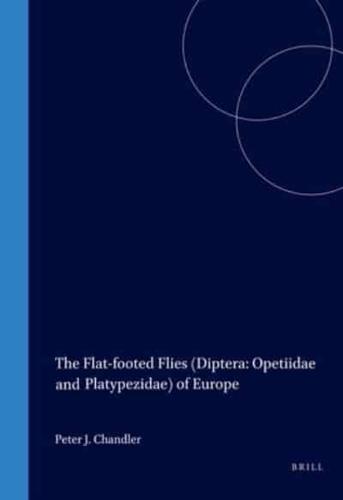 The Flat-Footed Flies (Diptera: Opetiidae and Platypezidae) of Europe