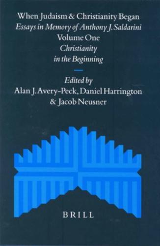 When Judaism and Christianity Began (2 Vols)