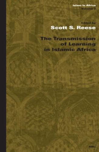 The Transmission of Learning in Islamic Africa