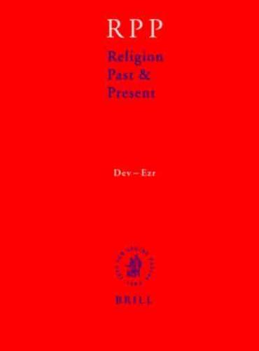 Religion Past and Present, Volume 4 (Dev-Ezr)