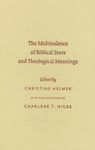 The Multivalence of Biblical Texts and Theological Meanings