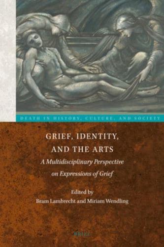 Grief, Identity, and the Arts