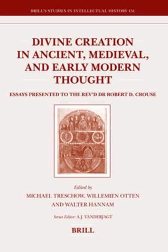 Divine Creation in Ancient, Medieval, and Early Modern Thought