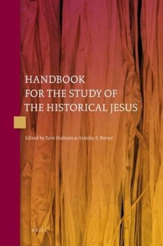 Handbook for the Study of the Historical Jesus (4 Vols)