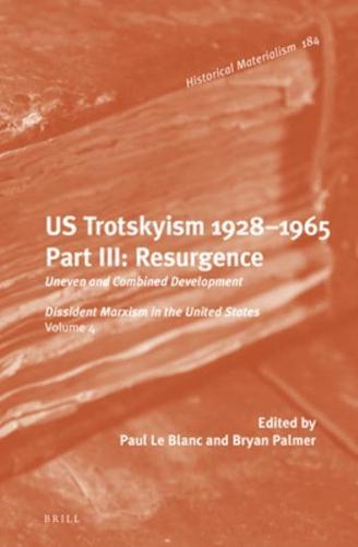 U.S. Trotskyism 1928-1965. Part III: Resurgence