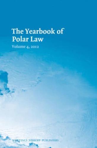 The Yearbook of Polar Law Volume 4, 2012