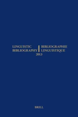 Linguistic Bibliography for the Year 2013
