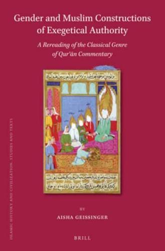 Gender and Muslim Constructions of Exegetical Authority