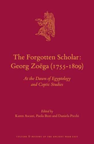 The Forgotten Scholar: Georg Zoëga (1755-1809)